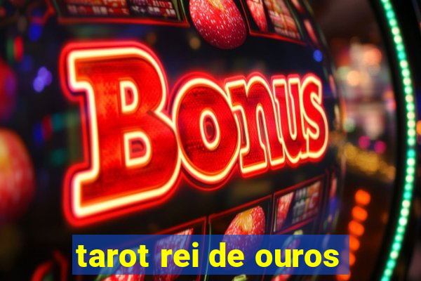 tarot rei de ouros